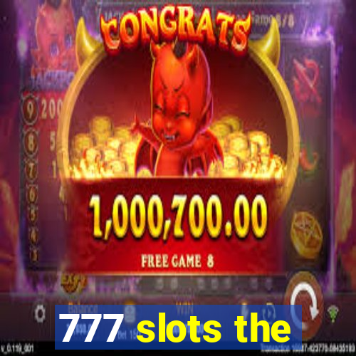 777 slots the